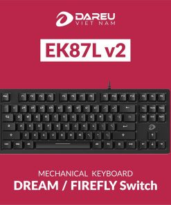 Bàn Phím DAREU EK87L V2 BLACK, DREAM SWITCH